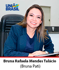 Vereadora Bruna Rafaela Mendes Talácio – UNIÃO BRASIL